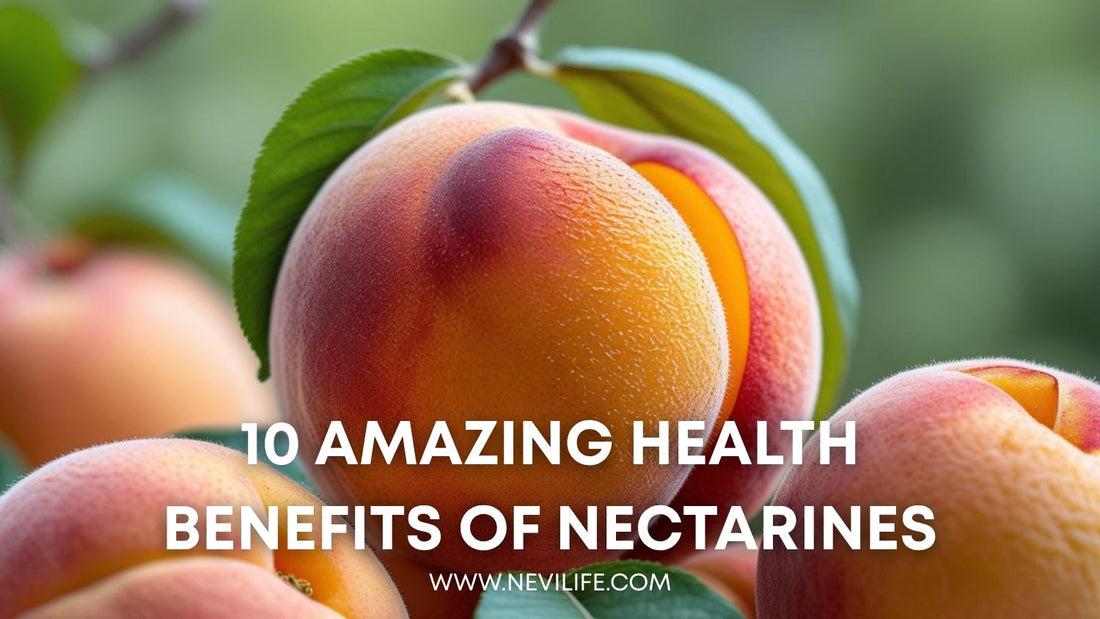 10 Amazing Health Benefits of Nectarines