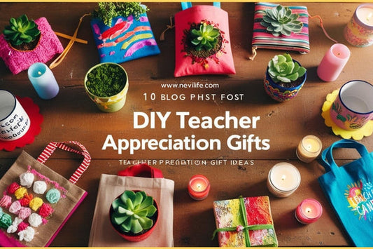 10 Thoughtful DIY Teacher Appreciation Gift Ideas