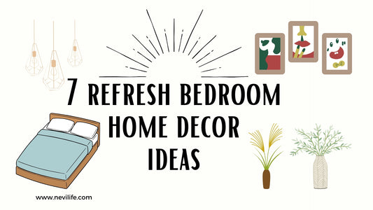 7 Refresh Bedroom Home Decor Ideas