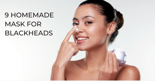 9 Homemade Mask for Blackheads