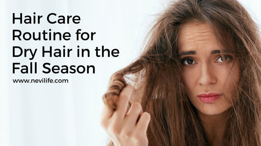 Hair Care Routine for Dry Hair in the Fall Season: Essential Tips for Healthy Locks
