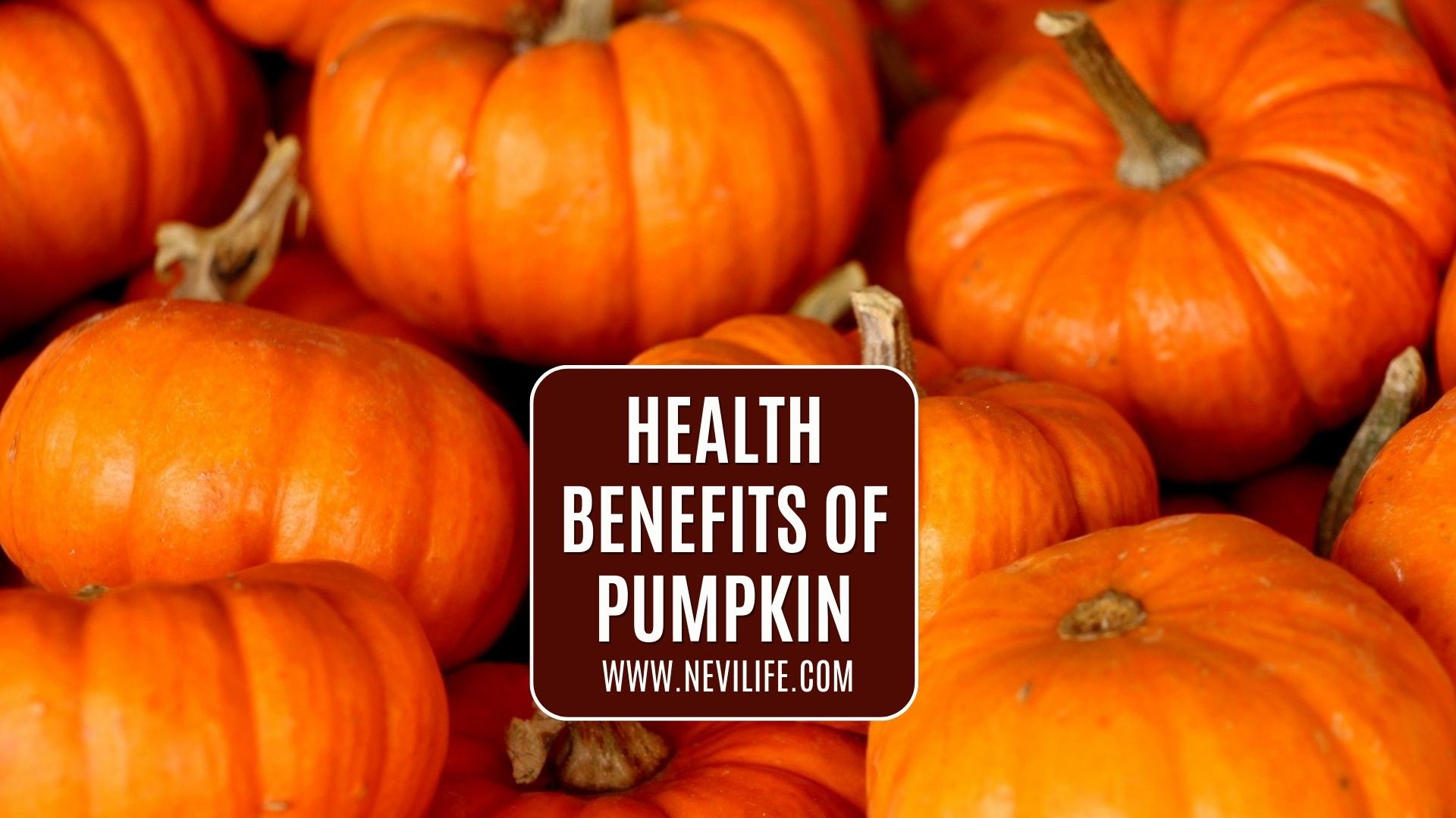 Health Benefits of Pumpkin nevilife