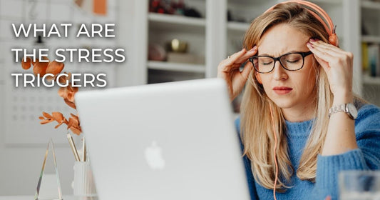 What Are The Stress Triggers