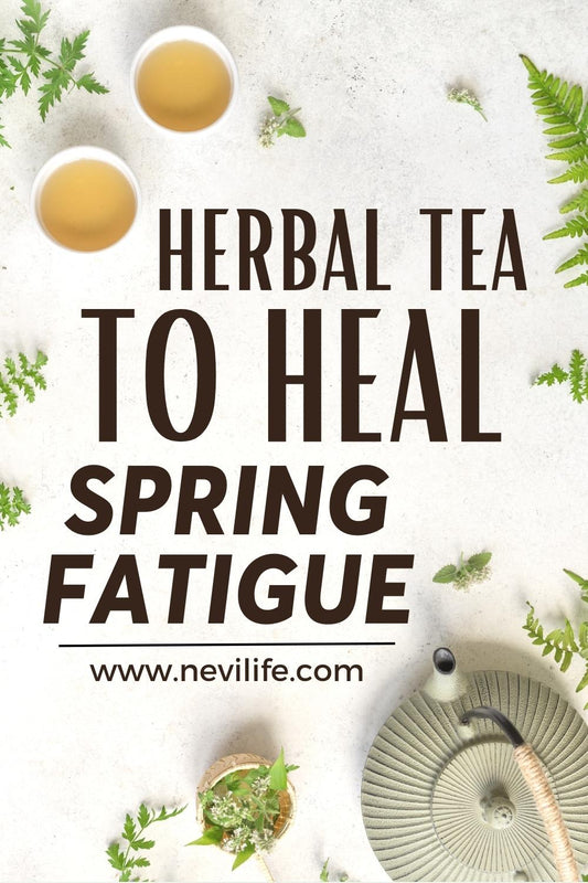 herbal tea to heal spring fatigue