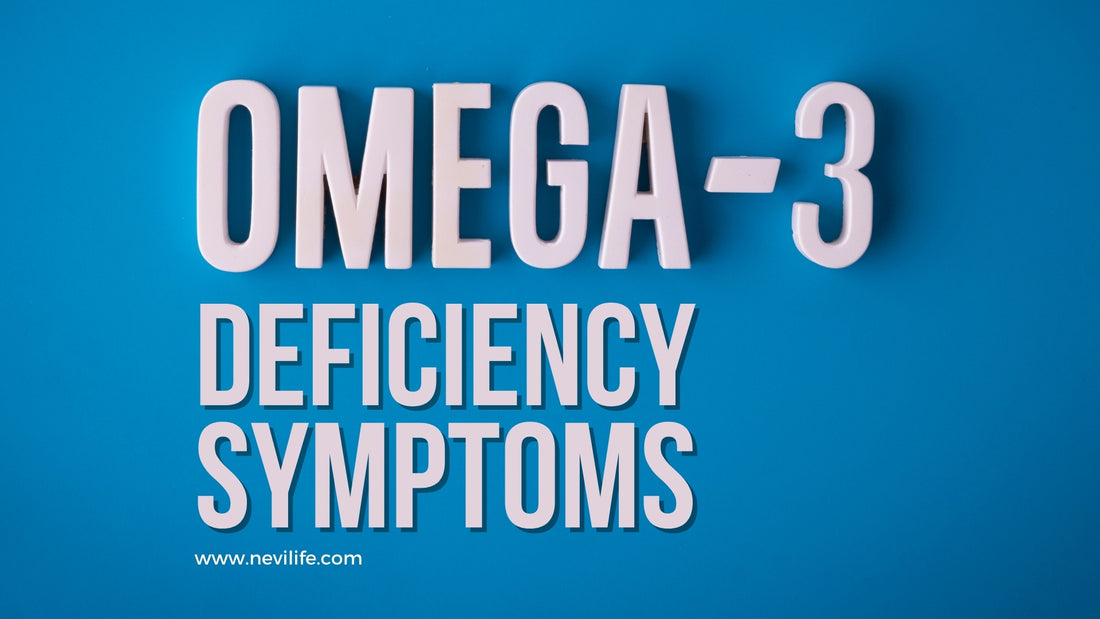 What Are the Symptoms of Omega-3 Deficiency?