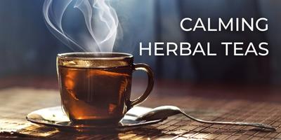 Calming Herbal Teas