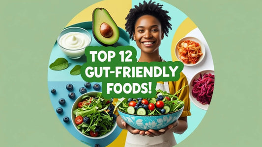 Top 12 Best Foods for Gut Health: A Natural Guide to a Happier Digestive System
